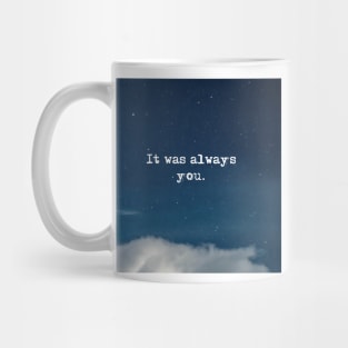 It was always you - Fitzgerald in the night sky Mug